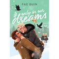 If Only In Our Dreams: MM Holiday Romance