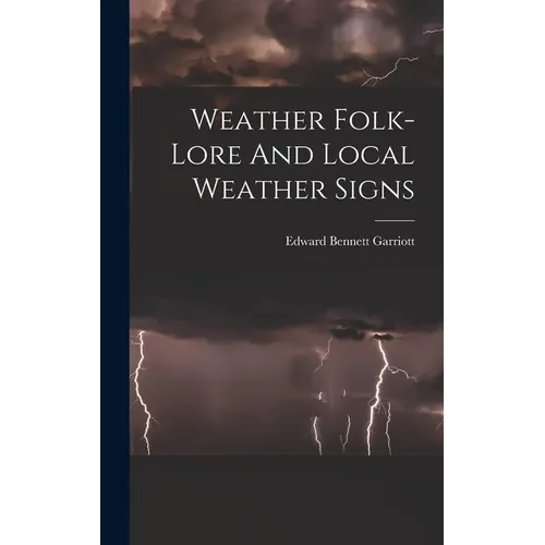 Weather Folk-lore And Local Weather Signs