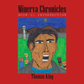 Minerva Chronicles: Book 1: Insurrection