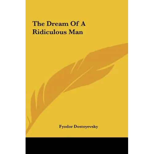 The Dream of a Ridiculous Man