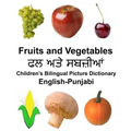 English-Punjabi Fruits and Vegetables Children's Bilingual Picture Dictionary