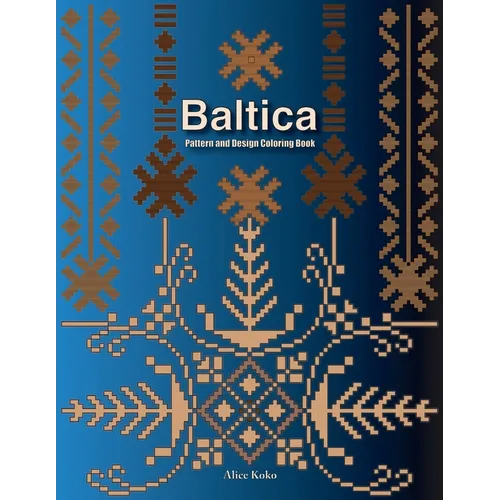 Baltica III: Pattern and Design Coloring Book