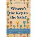 Where's the Key to the Safe?: How to Avoid Probate Pitfalls and Maximize Family Finances