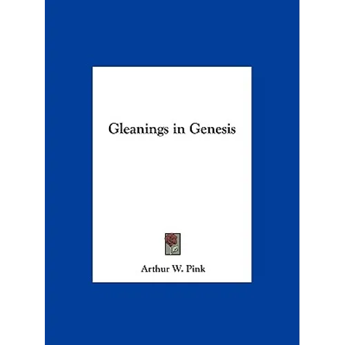 Gleanings in Genesis