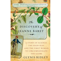 The Discovery of Jeanne Baret: A Story of Science, the High Seas, and the First Woman to Circumnavigate the Globe