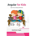 Angular for Kids: Start Your Coding Adventure