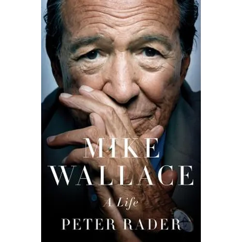 Mike Wallace: A Life