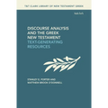 Discourse Analysis and the Greek New Testament: Text-Generating Resources
