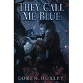 They Call Me Blue