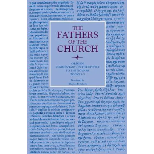 Commentary on the Epistle to the Romans, Books 1-5