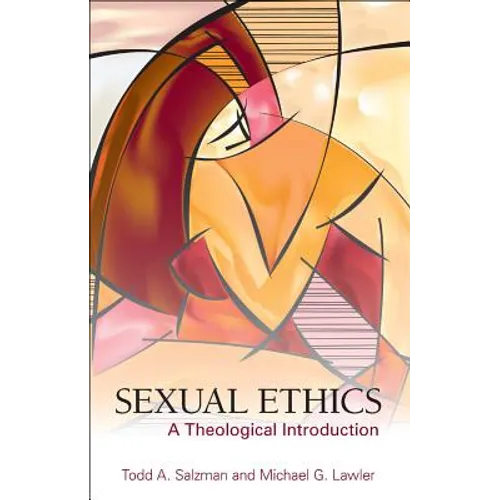 Sexual Ethics: A Theological Introduction