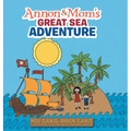 Annon and Mom's Great Sea Adventure