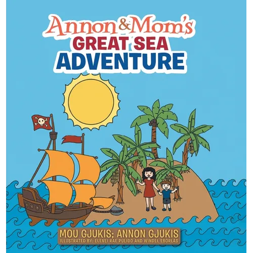 Annon and Mom's Great Sea Adventure
