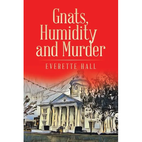 Gnats, Humidity and Murder