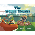 The Worry Worms: Conquering Fear