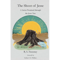The Shoot of Jesse: A Savior Promised through the Jesse Tree