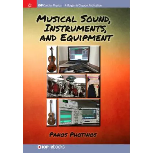 Musical Sound, Instruments, and Equipment