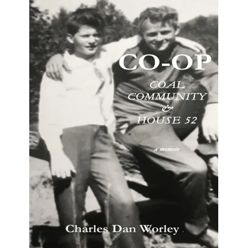Co-op: Coal, Community, & House 52