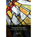 Glimpses of a Greater Glory: A Devotional through the Storyline of the Bible