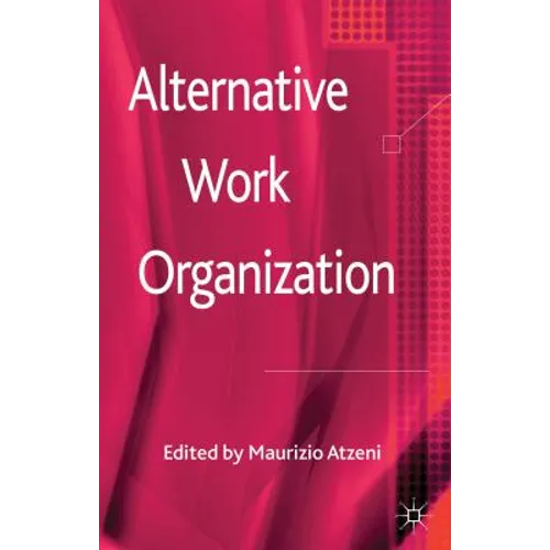 Alternative Work Organizations