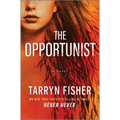 The Opportunist: An Unconventional, Second Chance Love Story