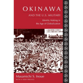 Okinawa and the U.S. Military: Identity Making in the Age of Globalization