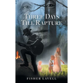 Three Days Till Rapture