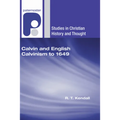 Calvin and English Calvinism to 1649