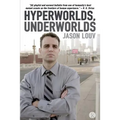 Hyperworlds, Underworlds