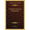 A Pocket Lexicon of Freemasonry