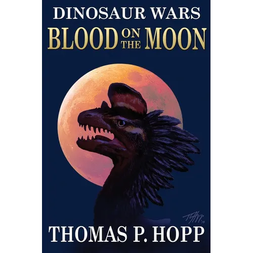Dinosaur Wars: Blood On The Moon