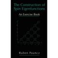 The Construction of Spin Eigenfunctions: An Exercise Book