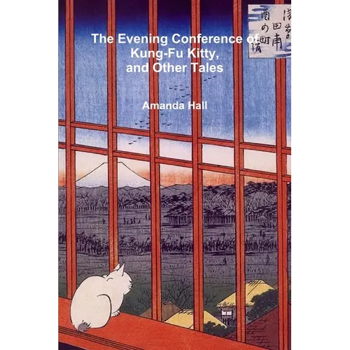 The Evening Conference of Kung-Fu Kitty and Other Tales