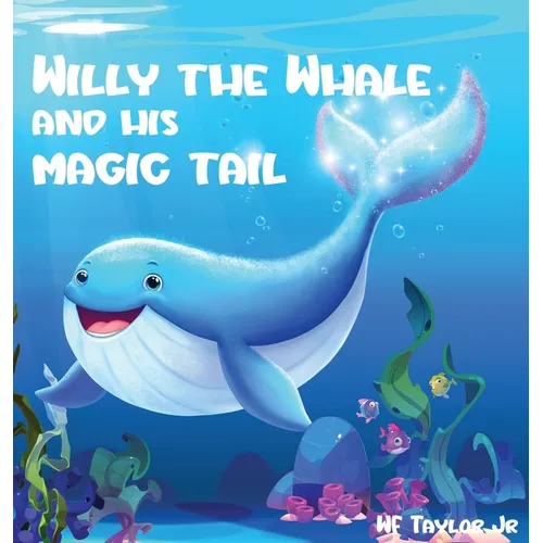 Willy the Whale and His Magic Tail