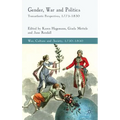 Gender, War and Politics: Transatlantic Perspectives, 1775-1830