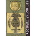 Biology as Ideology: The Doctrine of DNA