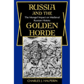 Russia and the Golden Horde: The Mongol Impact on Medieval Russian History