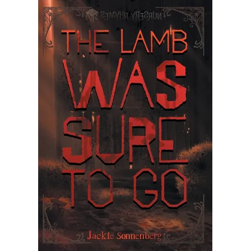 The Lamb Was Sure to Go