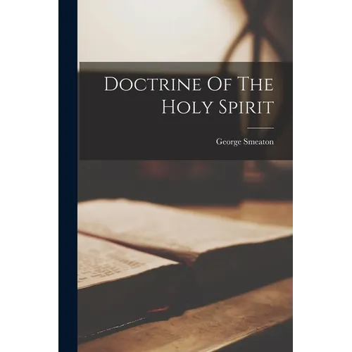 Doctrine Of The Holy Spirit