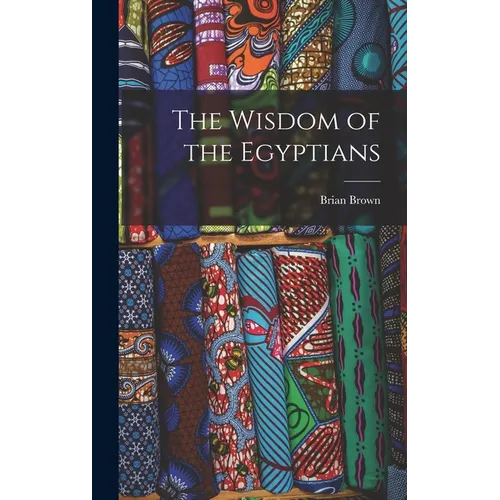 The Wisdom of the Egyptians