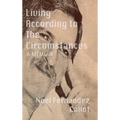Living According to the Circumstances