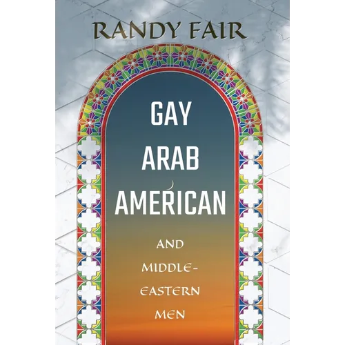 Gay Arab American and Middle-Eastern Men