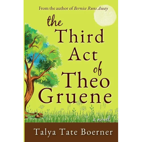 The Third Act of Theo Gruene