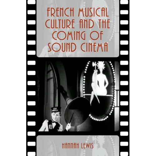 French Musical Culture and the Coming of Sound Cinema