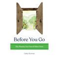 Before You Go: Why Planning Your Funeral Makes Sense