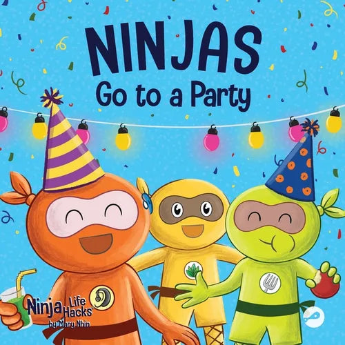 Ninjas Go to a Party: A Rhyming Children's Book About Parties and Practicing Inclusion