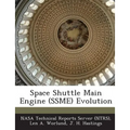 Space Shuttle Main Engine (Ssme) Evolution