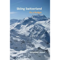 Skiing Switzerland on a budget