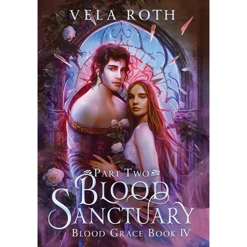 Blood Sanctuary Part Two: A Fantasy Romance