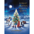 Forest Friends Rescue Santa